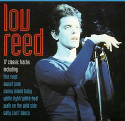 Lou Reed : 17 Classic Tracks